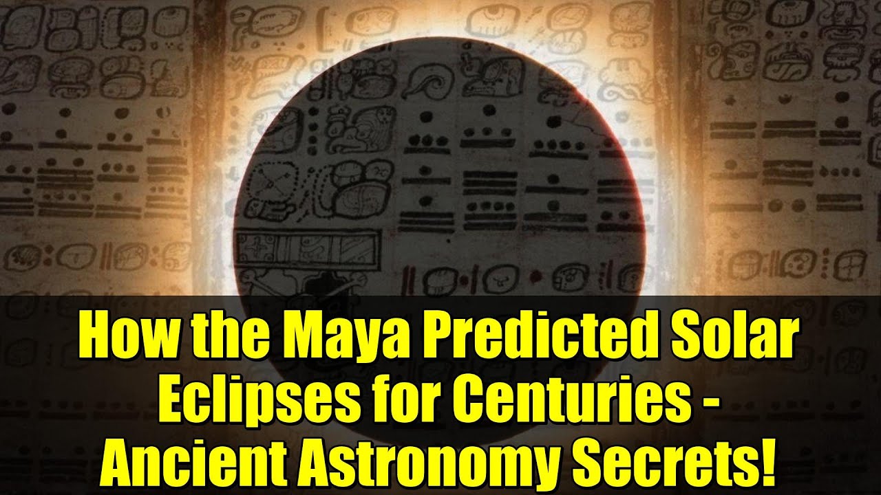 How the Maya Predicted Solar Eclipses for Centuries - Ancient Astronomy Secrets!