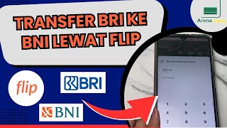 Cara Transfer Lewat Flip dari BRI ke BNI
