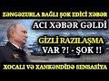 Yekun xəbərlər 04.05.2021 (Musa Media)