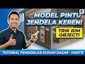 03. Tutorial Revit : Cara Cepat Pasang Pintu & Jendela (Trik BIM Object!)