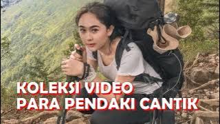 Koleksi Short Video Para Pendaki Cantik