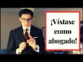 Vístase como abogado