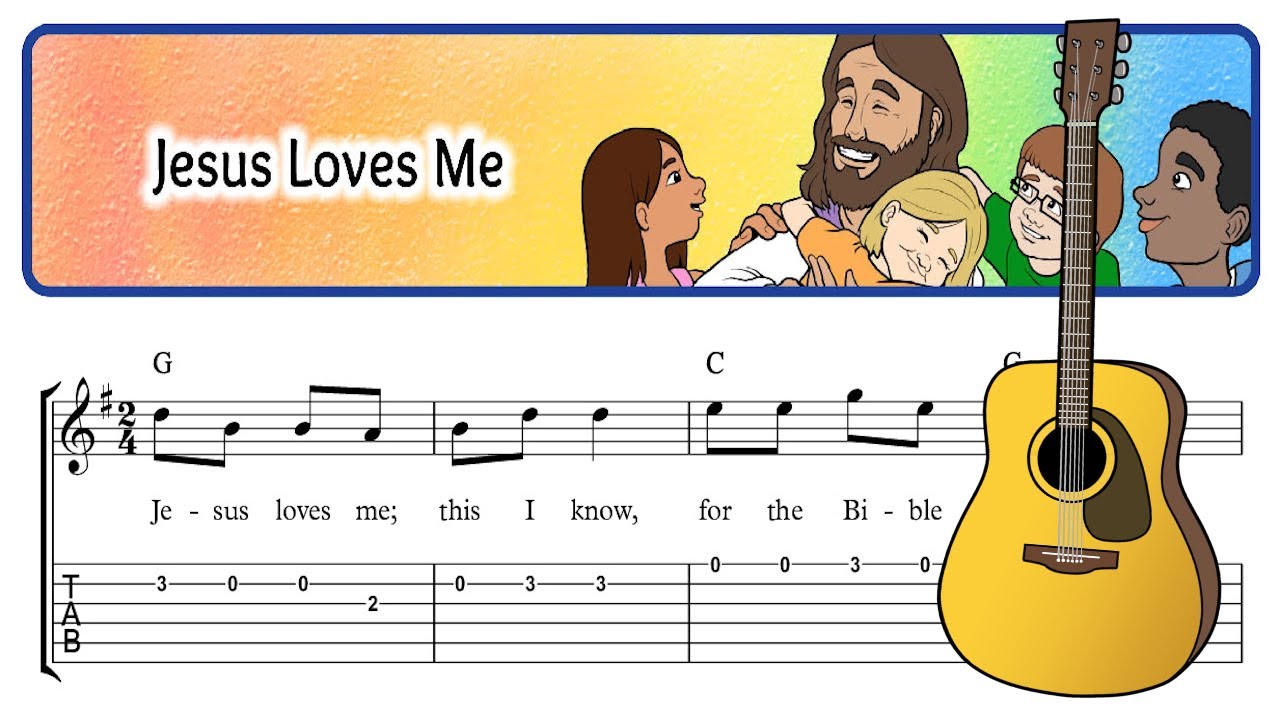 Jesus Loves Me - Easy Christian Guitar Sheet Music with TAB, Chords & Lyrics