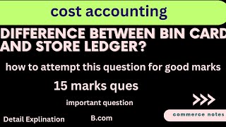 Difference between bin card and store ledger?💯✅🔥B.com | M.com