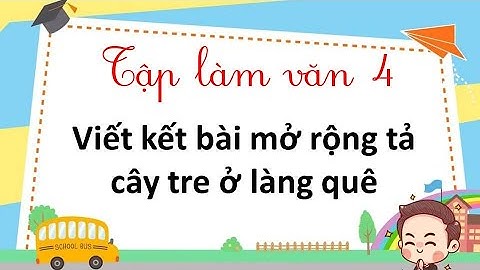 Bài văn tả cây tre ở làng quê