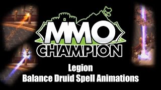 Patch 7.2 - Balance Druid Spell Animations