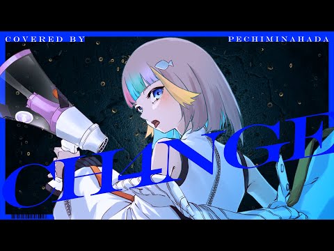 CH4NGE(Cover)/水縹ぺち