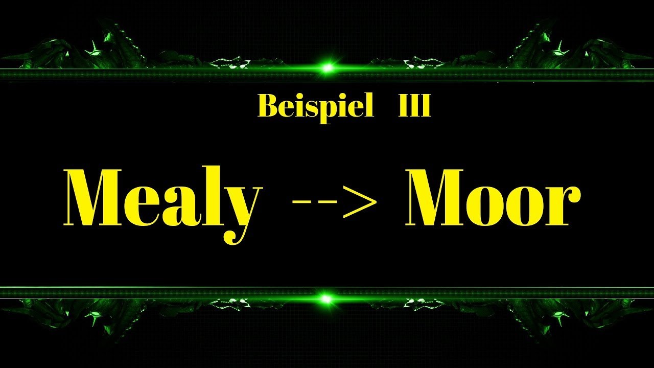 Mealy in Moore Automat umwandeln 3 Beispiel - YouTube