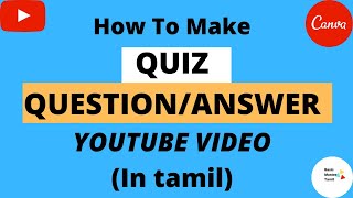 HOW TO MAKE QUIZ TYPE YOUTUBE VIDEOS IN TAMIL/Q&A VIDEO/BASIC MASTER TAMIL screenshot 5
