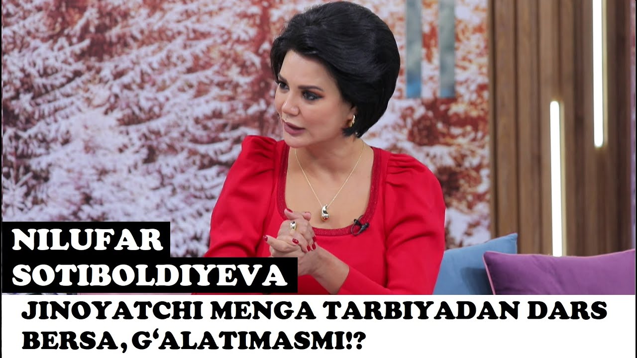 Нилуфар Сотиболдиева судгача бўлган воқеаларни батафсил гапириб берди