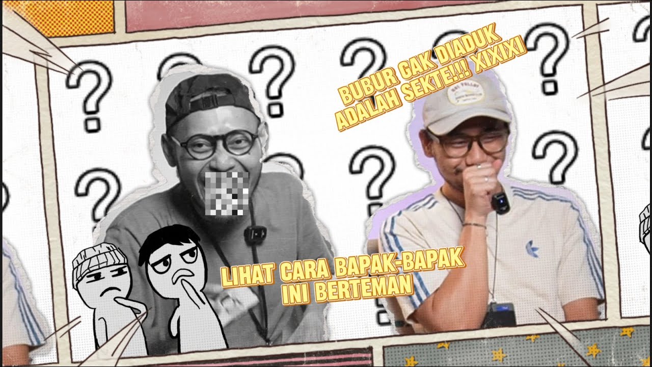 BUBUR TANPA DIADUK ADALAH SEKT3!!! Liat Cara Bapak-Bapak ini Berteman | Yang Tau Tau Aja