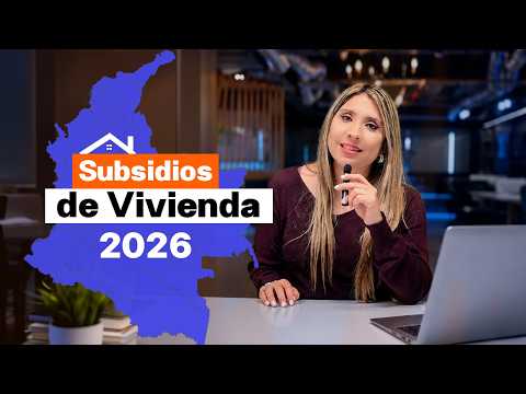 Housing subsidies in Colombia 2026: which ones are active and how to access them