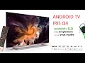 Tutorial sur l'Android TV IRIS Q4