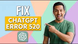 Fix ChatGPT Error 520 (Easy Guide)