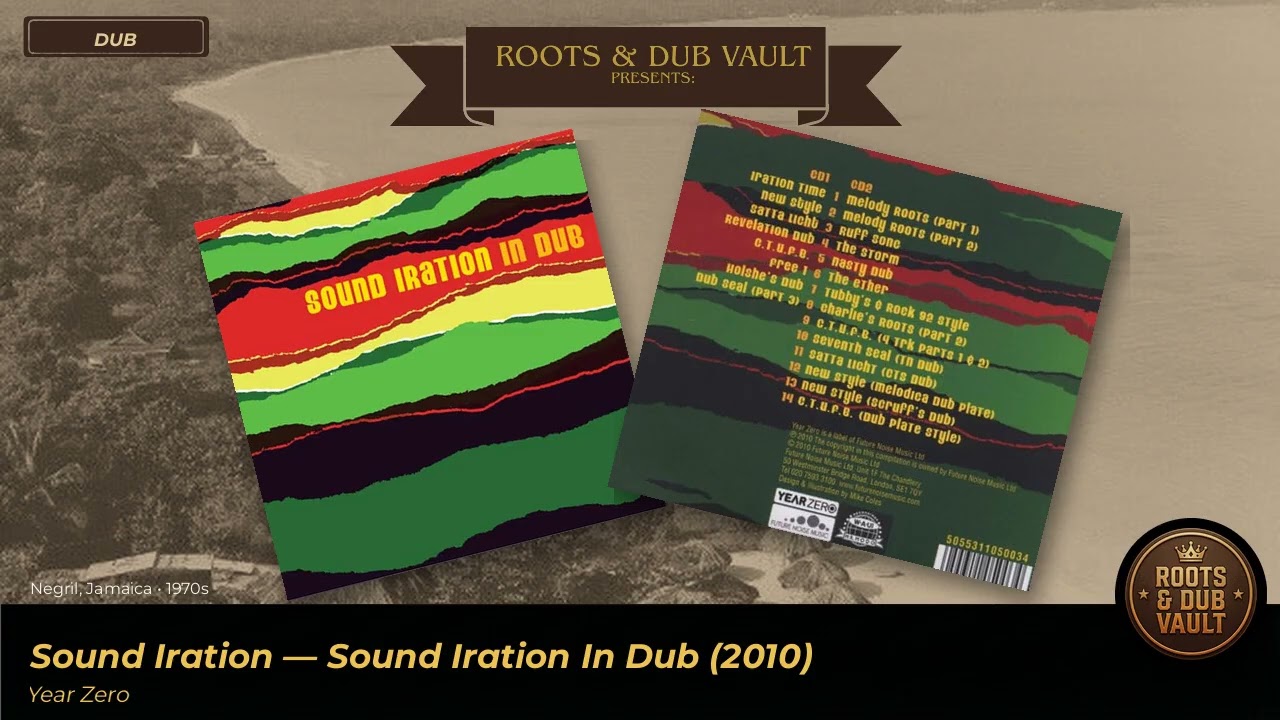 Sound Iration - Sound Iration In Dub (Year Zero, 2010) | Full