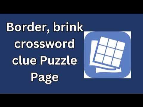 Border brink crossword clue Puzzle Page YouTube Border brink crossword clue Puzzle Page YouTube