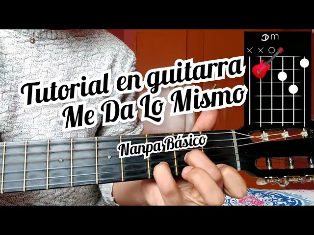 Me Da Lo Mismo Nanpa Básico Tutorial en guitarra 🎸 - YouTube