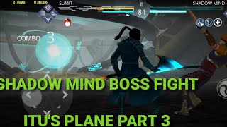 Final Boss Fight Shadow Mind Itu's Plane Part 3 - Shadow Fight 3