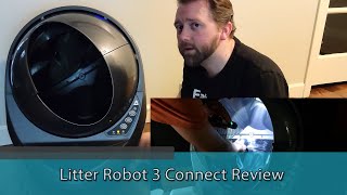 THE ULTIMATE LITTER BOX?  Litter Robot 3 Connect Review