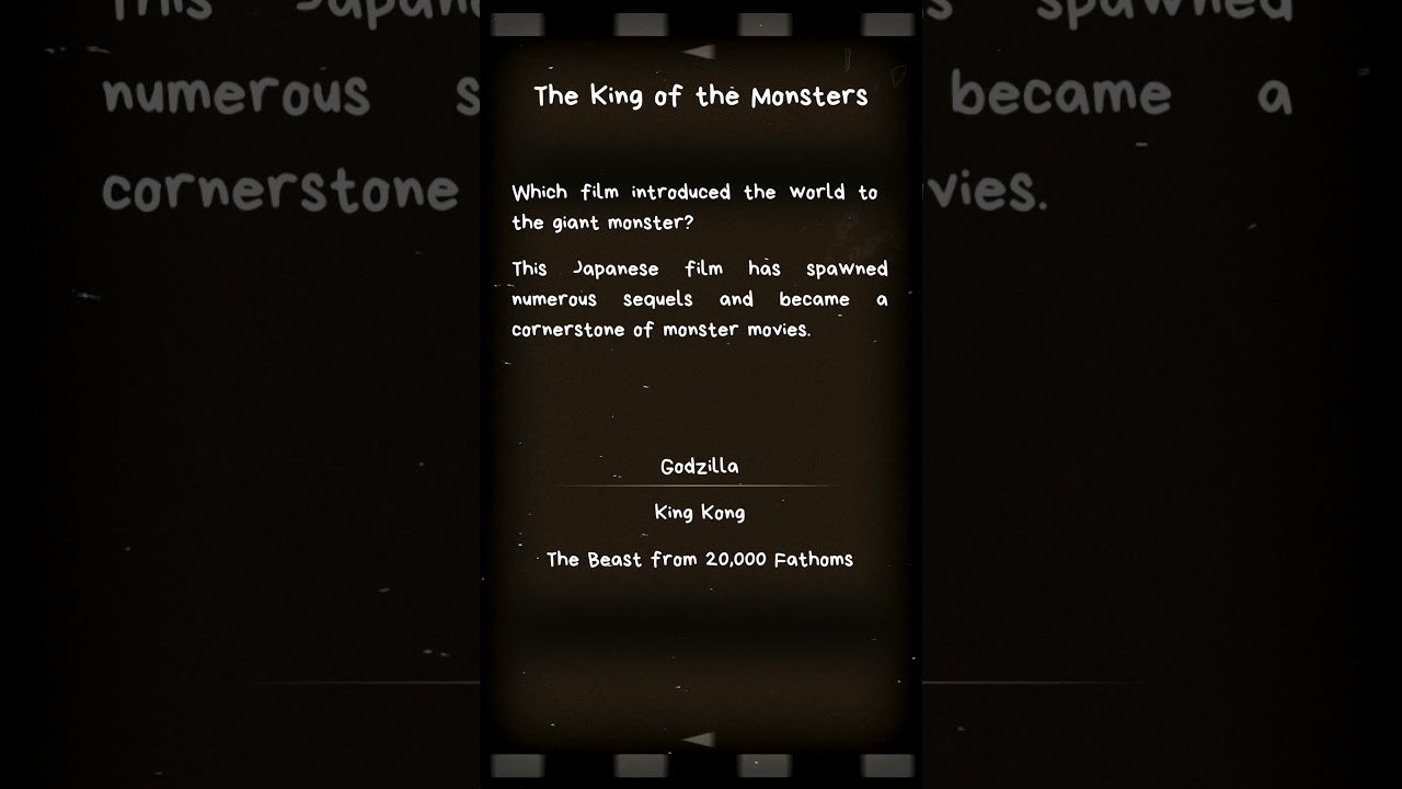 Ultimate Film Trivia Challenge: The King of the Monsters 