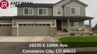 16230 E 100th Ave  Commerce City, CO 80022