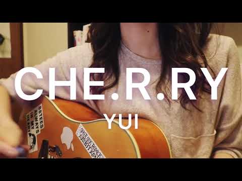 CHE.R.RY / YUI (cover)