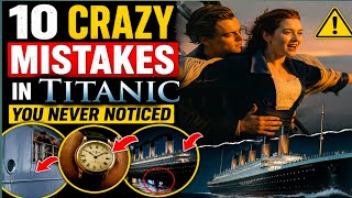 10 Crazy Mistakes❌ in Titanic You Never Noticed😱