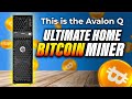 The BEST Miner for Mining BITCOIN at Home in 2025 | Canaan Avalon Q