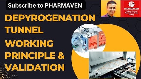 Depyrogenation Tunnel Working principle & validation #sterilization #usfda #aseptic @PHARMAVEN #gmp 