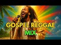 🔥 “Gospel Reggae Mix 2025 | Carry the Flame, Keep the Light On, From the Ground Up” 🔥
