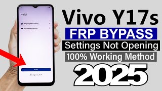Vivo Y17S V2310 - Google Account Frp Bypass Settings Not Open - 100% Working Without Pc