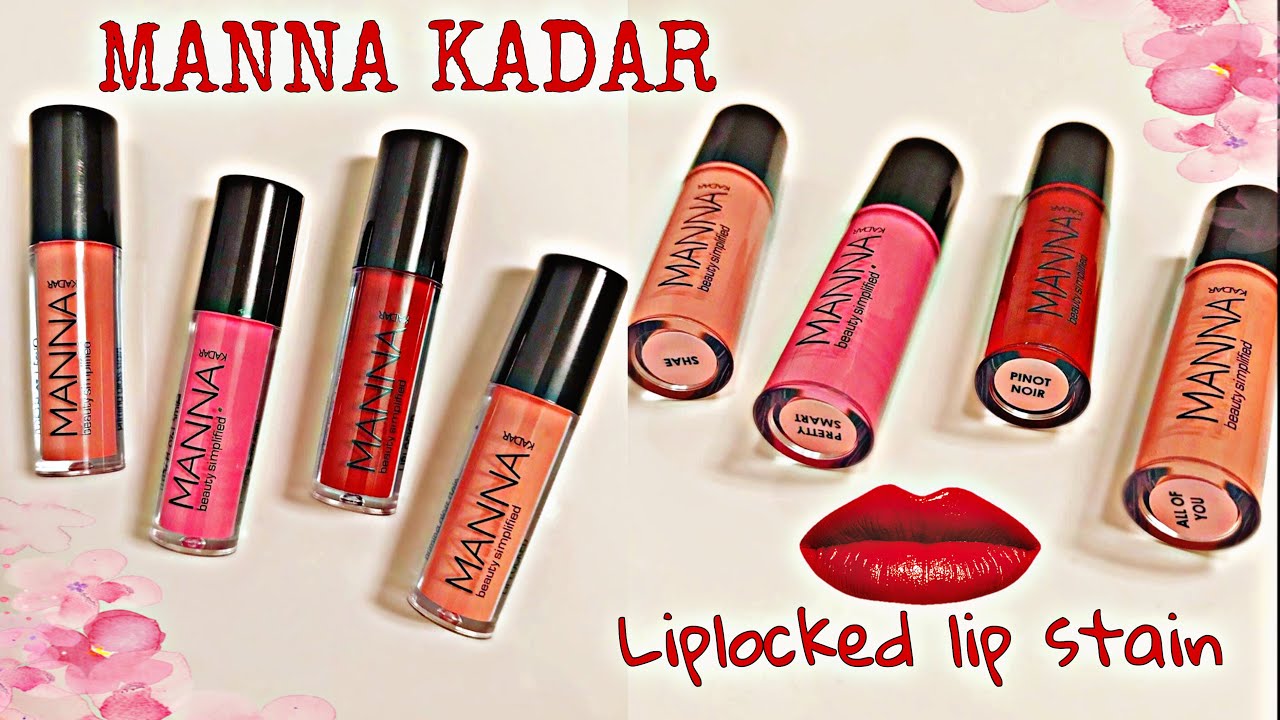 MANNA KADAR LIPLOCKED LIP STAIN SWATCHES 💄