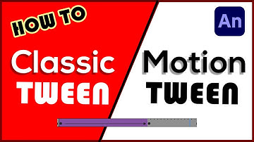 Classic Tween vs Motion Tween in Adobe Animate | Step-by-Step Tutorial