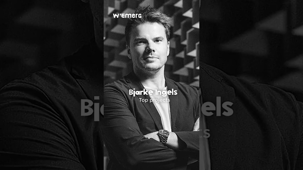 Bjarke Ingels Top projects