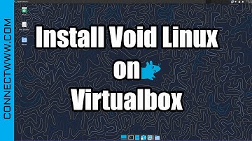 How to Install Void Linux on Virtualbox | VoidLinux XFCE Desktop