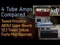 4 Tube Amps Compared - Tweed Princeton, AB763 Super Reverb, 5E3 Tweed Deluxe, Fuchs ODS Mod