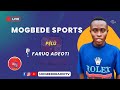 MOGBEDE SPORTS pelu FARUQ ADEOTI