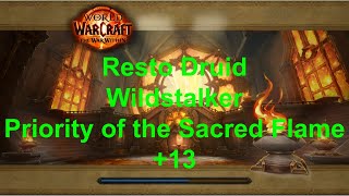 Wildstalker +13 Priority of the Sacred Flame| Resto Druid PoV | 11.1 WoW TWW