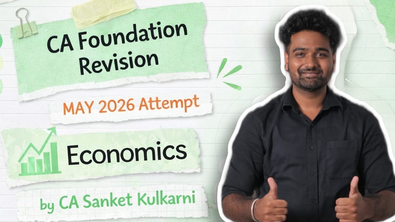 CA FOUNDATION ECONOMICS |  REVISION LEC 3 | MAY 2026 | BY CA SANKET KULKARNI (AIR) | HGPA CLASSES