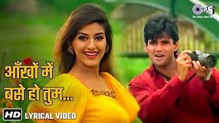 Aankhon Mein Base Ho Tum - Lyrics | Alka Yagnik | Abhijeet Bhattacharya | Hindi Love Song