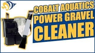 Cobalt Aquatics Power Gravel Cleaner Product Demo