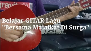 Bersama Malaikat Di Surga || Belajar Gitar