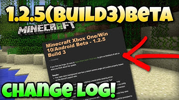 Minecraft - 1.2.5 ( Build 3 ) BETA Out Now ! Change Log - Bedrock MCPE / Xbox One / Windows 10