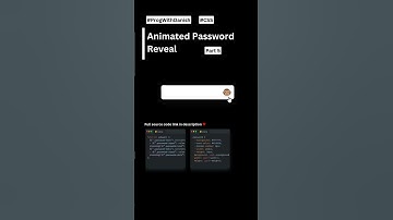 Animated Password Reveal Part 5 #coding #learnhtml5andcss3