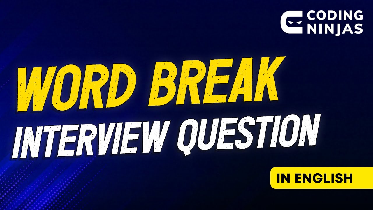 Word Break Interview Question Amazon Facebook MAANG FAANG Interview