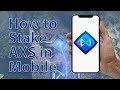 How to stake AXS in Mobile