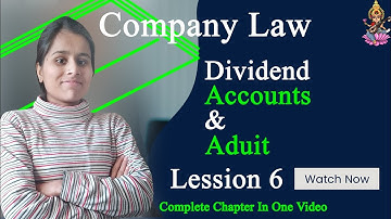 L-6 Dividend,Accounts, Audit.Divisible Profits. legal provision regarding divisible profit dividend