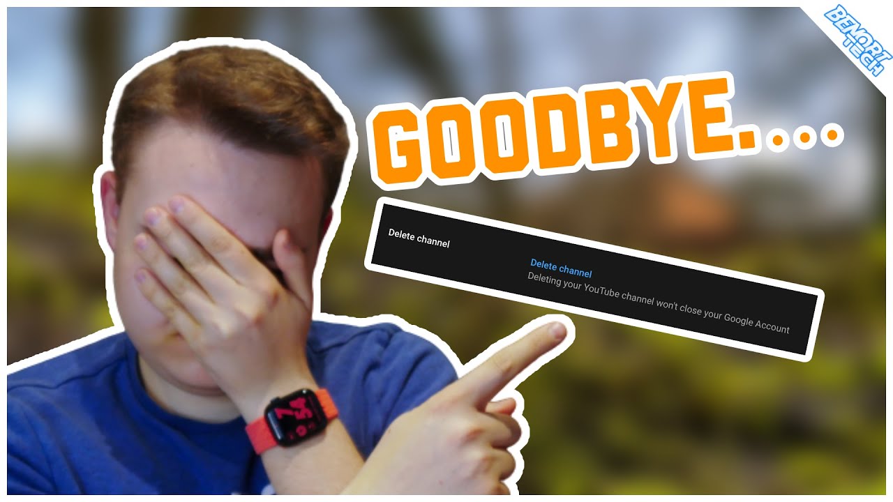 I'm Deleting My Channel...