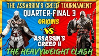 The Assassins Creed Tournament - Assassins Creed 2 VS Origins : Quarter-Final Match 3
