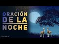 🙌   ORACIÓN DE LA NOCHE HABLANDO CON DIOS ANTES DE DORMIR   🙌